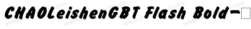 CHAOLeishenGBT Flash Bold字体转换